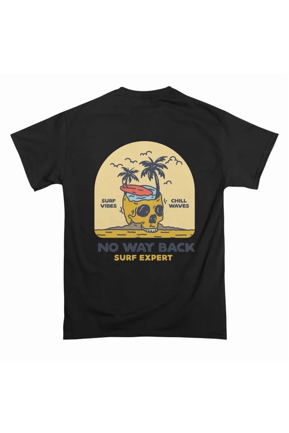 No way back surfing T-Shirt Tee Gift For Him Merch For Her Apparel For Friend
