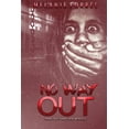 thumbnail image 1 of No way out : When Love Turns Into bETRAYAL (Paperback), 1 of 1