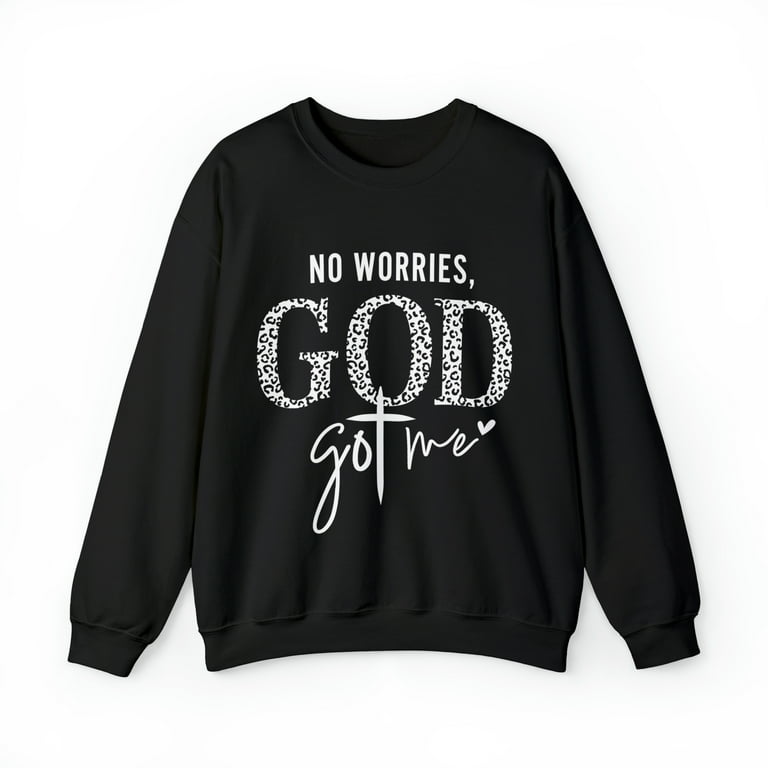 God got me sweatshirt online