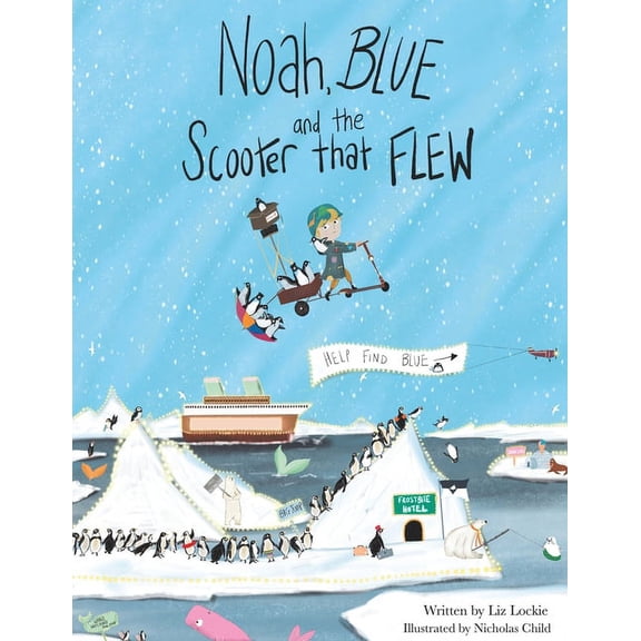 Noah, Blue and the Scooter That Flew (Paperback)