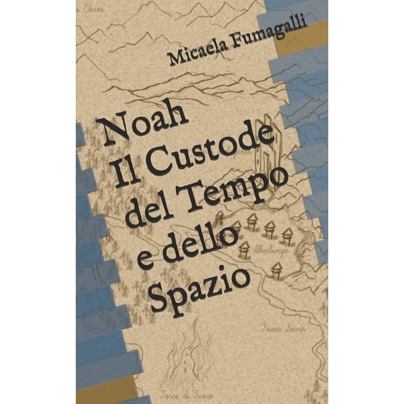 Noah - Il Custode del Tempo e dello Spazio, (Paperback)