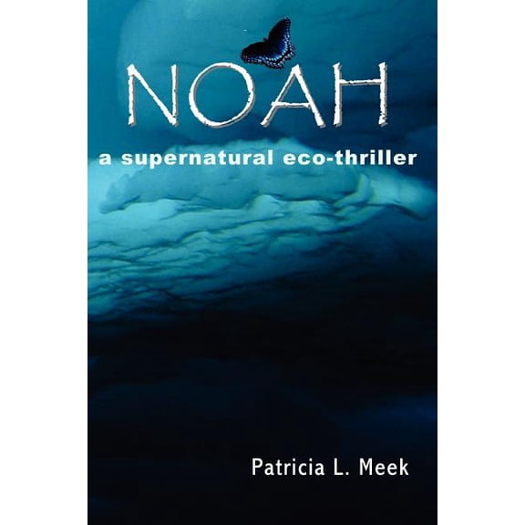 Noah : a supernatural eco-thriller (Paperback)