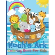 Noahs Ark Coloring Book For Kids The Gigantic Coloring Book of Bible Stories for toddler, Birds, Beasts, Critters & Creature Edition, Paperback