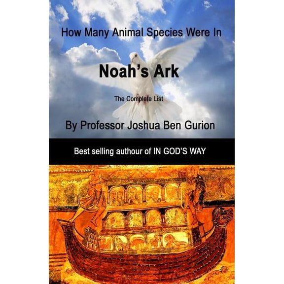 Noah's Ark: How many animal species were in the Ark, (Paperback)