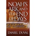 thumbnail image 1 of Pre-Owned Noah's Ark and the End of Days (Paperback) 0984061177 9780984061174, 1 of 1