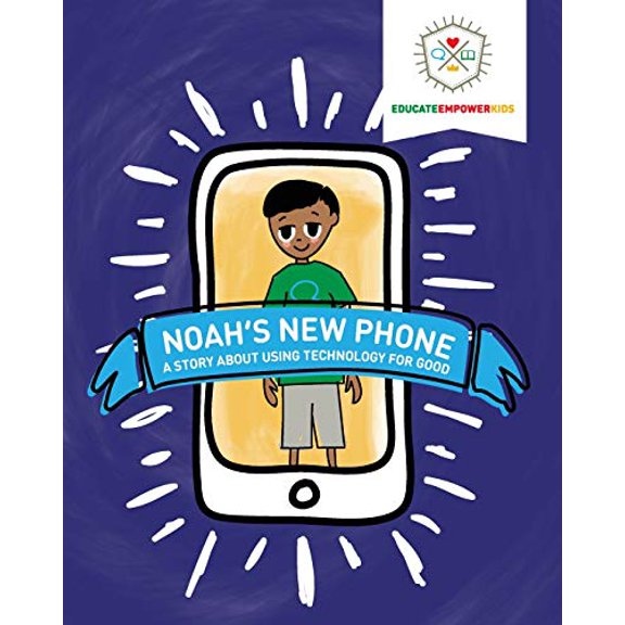 Pre-Owned Noah's New Phone: A Story About Using Technology for Good (Paperback)