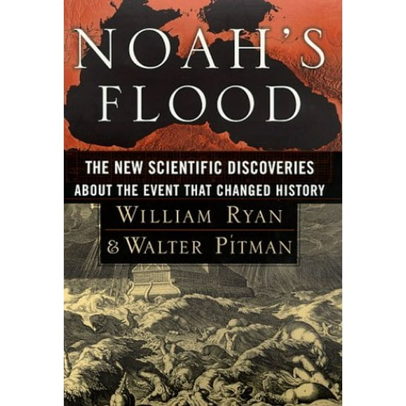 Pre-Owned Noah's Flood: The New Scientific Discoveries About the Event That Changed History Paperback