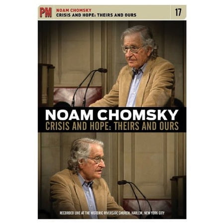 Noam Chomsky: Crisis and Hope: Theirs and Ours (DVD), PM Press, Documentary