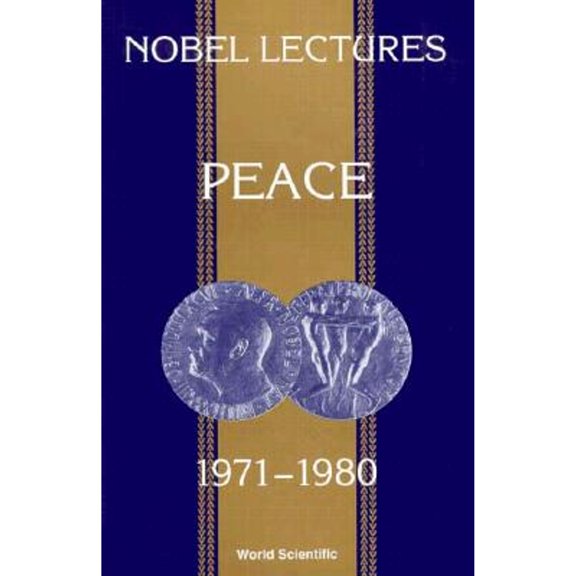 Pre-Owned Nobel Lectures, Including Presentation Speeches and Laureate: Nobel Lectures in Peace, Vol 4 (1971-1980) (Paperback)
