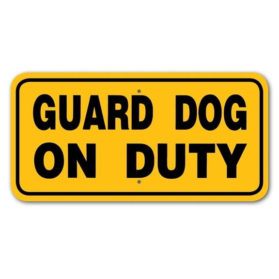 Noble Beasts Graphics 3444427 Guard Dog On Duty Sign Aluminum 6 in X 12 in 427