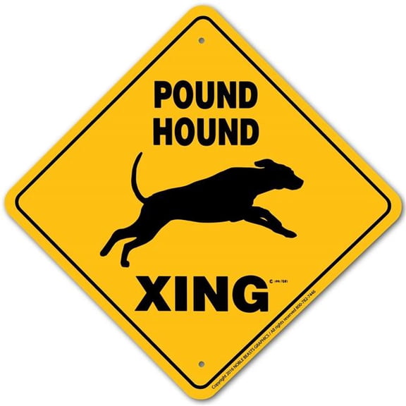 Noble Beasts Graphics 20960 Pound Hound Xing Sign Aluminum 12 in X 12 in 0