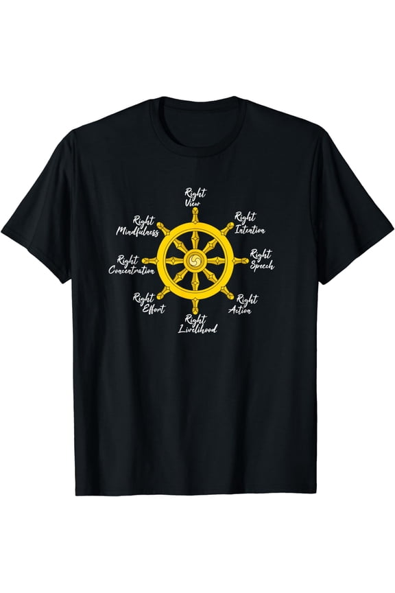 Noble Eightfold Path Buddha Dharma Wheel Wisdom Quote T-Shirt