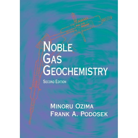 Noble Gas Geochemistry, (Hardcover)