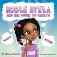 thumbnail image 1 of Noble Nyela And Her Power To Create, (Paperback), 1 of 1