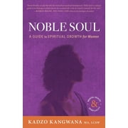 Noble Soul A Guide to Spiritual Growth for Women, Paperback