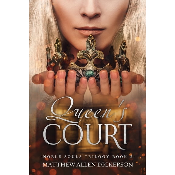 Noble Souls Trilogy Queen's Court, Book 2, (Paperback)