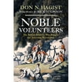thumbnail image 1 of Pre-Owned Noble Volunteers : The British Soldiers Who Fought the American Revolution (Hardcover) 9781594163494, 1 of 1