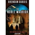 thumbnail image 1 of Noble Warrior : Empire of the North: Book One, 1 of 1