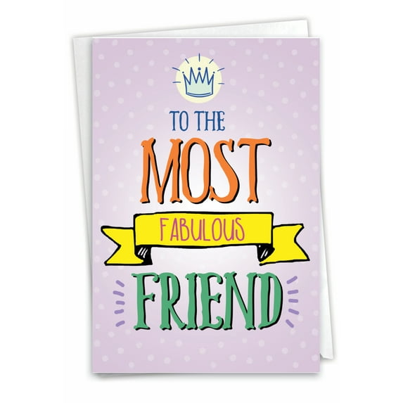 NobleWorks Fabulous Friend Funny Birthday Card, White