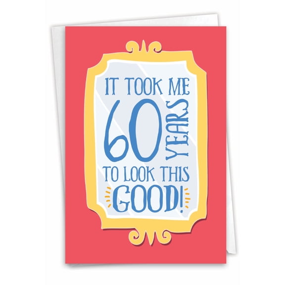 NobleWorks Funny 60th Milestone Birthday Greeting Card with 5 x 7 Inch Envelope (1 Card) Look This Good 60 C8241MBG