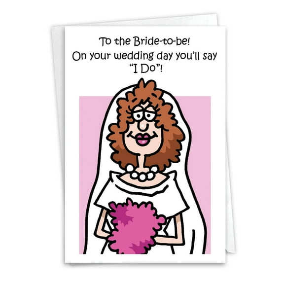 NobleWorks Funny Bachelorette Greeting Card with 5 x 7 Inch Envelope (1 Card) Bride-to-Be 9660