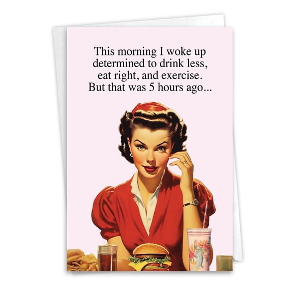 NobleWorks Funny Birthday Greeting Card with 5 x 7 Inch Envelope (1 Card) Bday Five Hours Ago C10831BDG