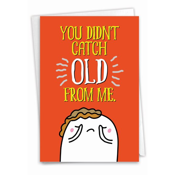 NobleWorks Funny Birthday Paper Card with 5 x 7 Inch Envelope (1 Card) Bday Catching Old C9566BDG