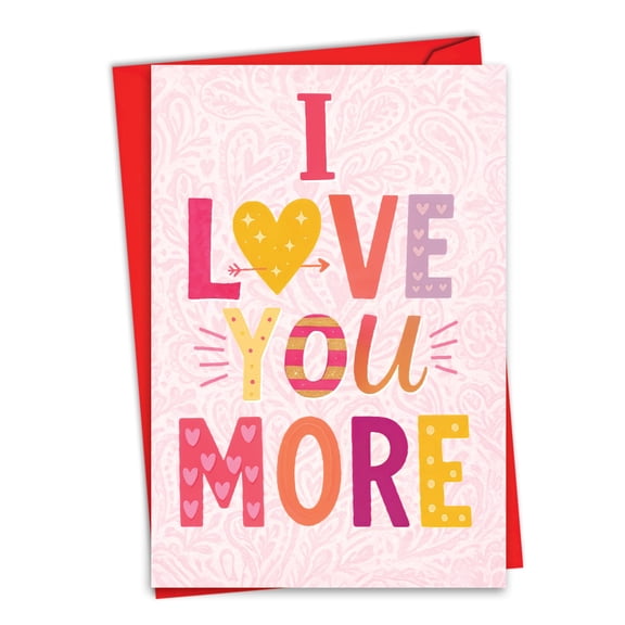 NobleWorks Funny Valentine's Day Greeting Card with 5 x 7 Inch Envelope (1 Card) Love You More