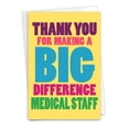 thumbnail image 1 of NobleWorks Thank You Greeting Card (Healthcare) with 5 x 7 Inch Envelope (1 Card) Big Difference Medical Staff C8197TYG, 1 of 6