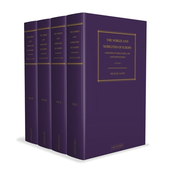 Nobles and Nobilities of Europe: A History of Structures, Law and Institutions, (Paperback)