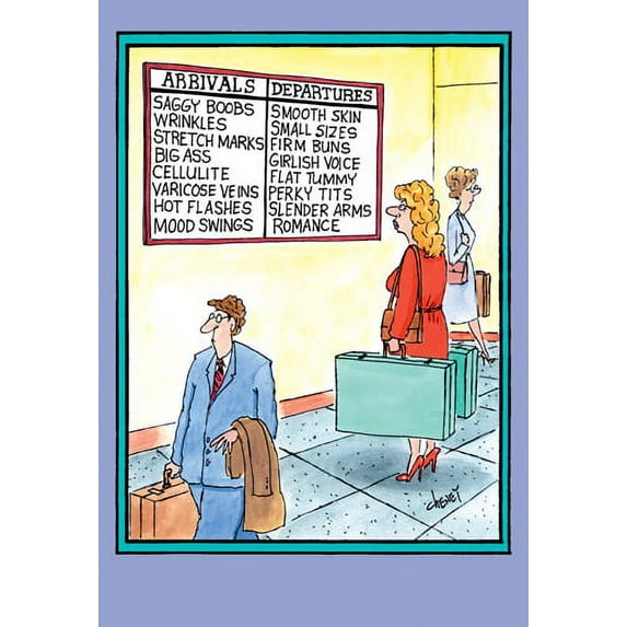 Nobleworks Arrivals & Departures Funny / Humorous Tom Cheney Birthday Card