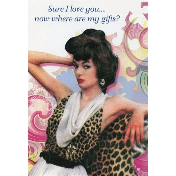 Nobleworks Where Are My Gifts? Funny / Humorous Birthday Card