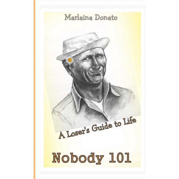 Nobody 101: A Loser's Guide to Life, (Paperback)