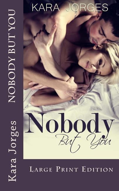 Nobody But You: Large Print Edition (Paperback)