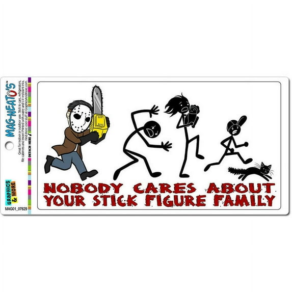 Nobody Cares About Your Stick Figure Family Chainsaw Funny Automotive Car Refrigerator Locker Vinyl Magnet