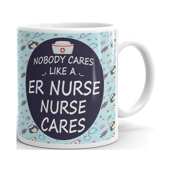 Nobody Cares Like A ER Nurse Cares Coffee Tea Ceramic Mug Office Work Cup Gift