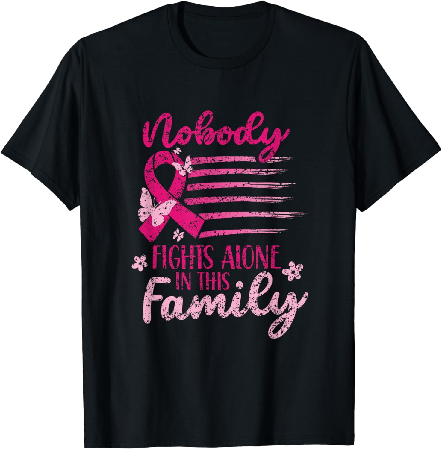 Nobody Fights Alone In This Family Pink Breast Cancer T-Shirt - Walmart.com