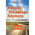 thumbnail image 1 of Pre-Owned Nobody Hitchhikes Anymore Paperback, 1 of 1