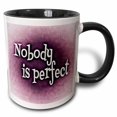 thumbnail image 1 of 3drose, Nobody Is Perfect, 11oz Two-tone Black Mug, 1 of 6