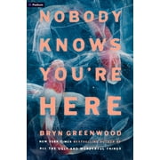 Nobody Knows Youre Here Nobody Knows Youre Here A Psychological Suspense Thriller, Book 1, Paperback