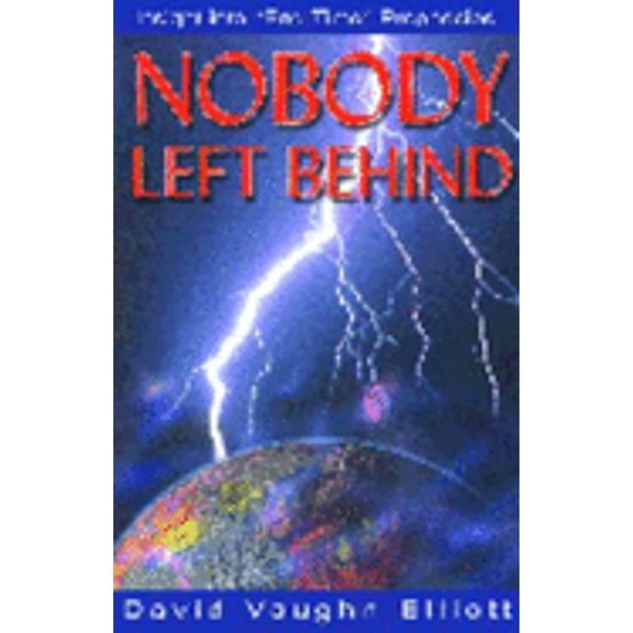 Pre-Owned Nobody Left Behind: Insight Into End-Time Prophecies (Paperback) 0975459600 9780975459607
