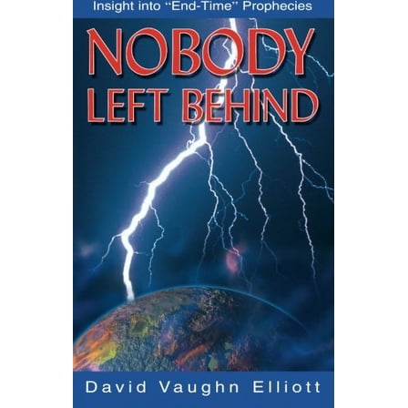 Pre-Owned Nobody Left Behind: Insight Into End-Time Prophecies (Paperback) 0975459600 9780975459607