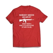 Nobody Needs An AR15? T-Shirt