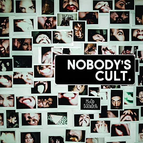 NOBODY`S CULT Mood Disorders (CD)