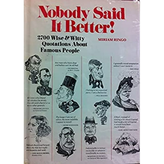 Pre-Owned Nobody Said It Better!: 2700 Wise & Witty Quotations about Famous People (Hardcover) 0528811045 9780528811043
