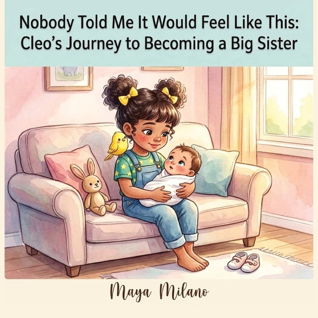 Nobody Told Me It Would Feel Like This: Cleo's journey to becoming a big sister A Story to Help Kids Adjust to a New Bab, (Paperback)