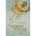 thumbnail image 1 of Nobody Told Me: Love in the Time of Dementia (Hardcover), 1 of 1