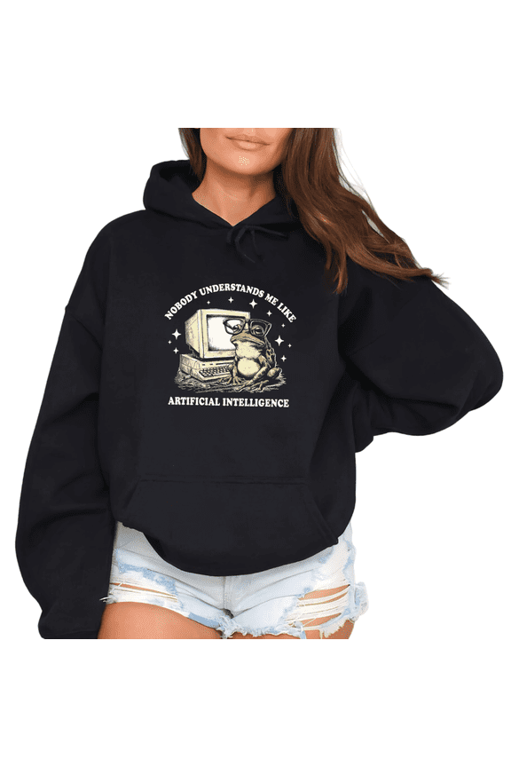 Nobody Understands Me Like Artificial Intelligence Graphic Tees T Shirt Suitable Cotton Tops Hooded long-sleeved Black S-2XL