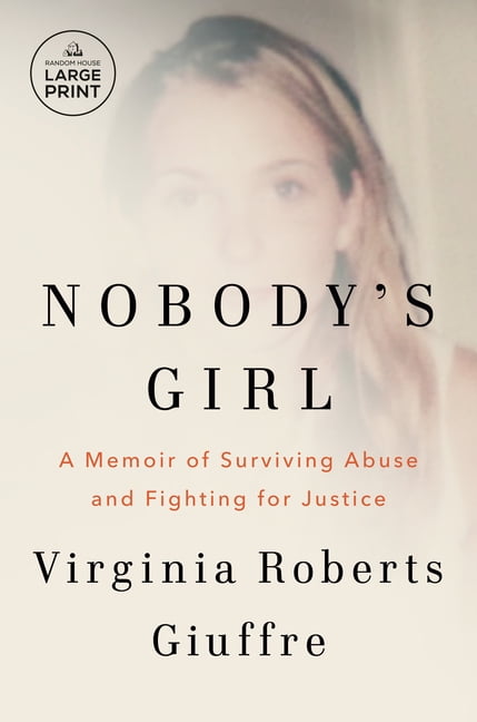 Nobody's Girl: A Memoir of Surviving Abuse and Fighting for Justice, (Paperback)