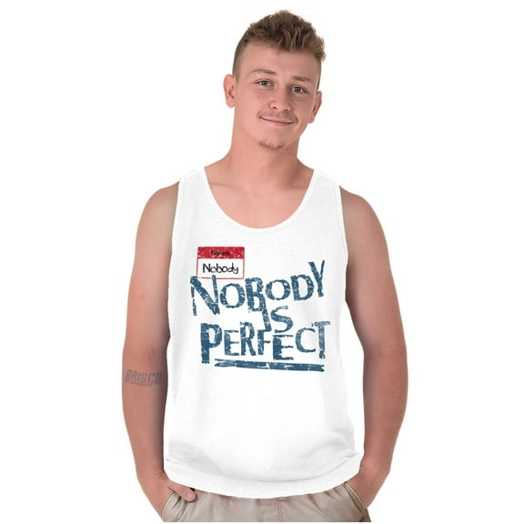 Nobody is Perfect Saying Sarcastic Tank Top T Shirts Men Women Brisco Brands S
